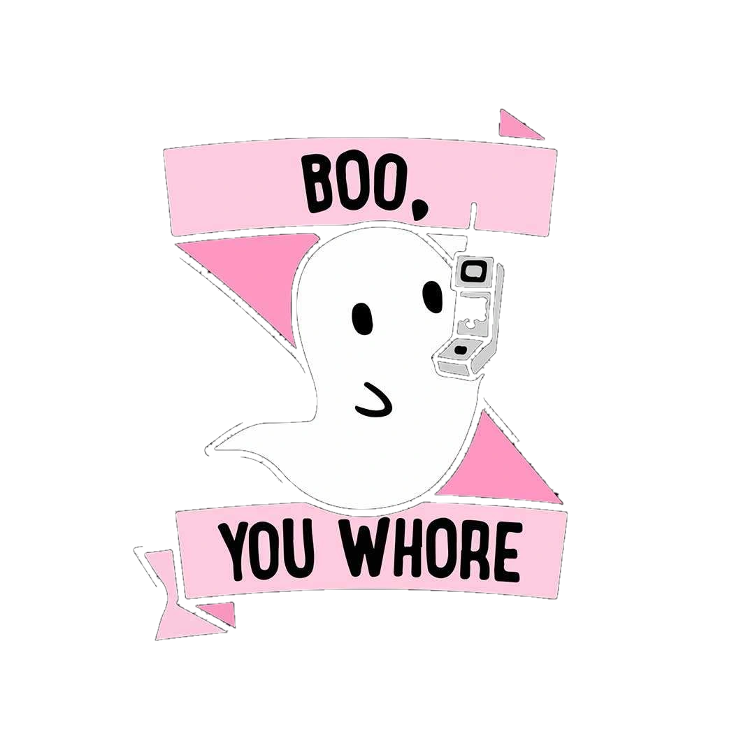 Boo, You Whore Sticker